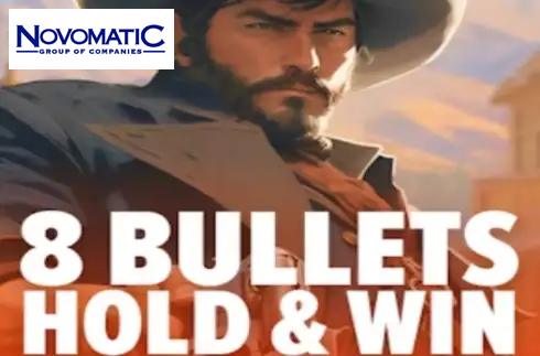 8 Bullets Hold and Win